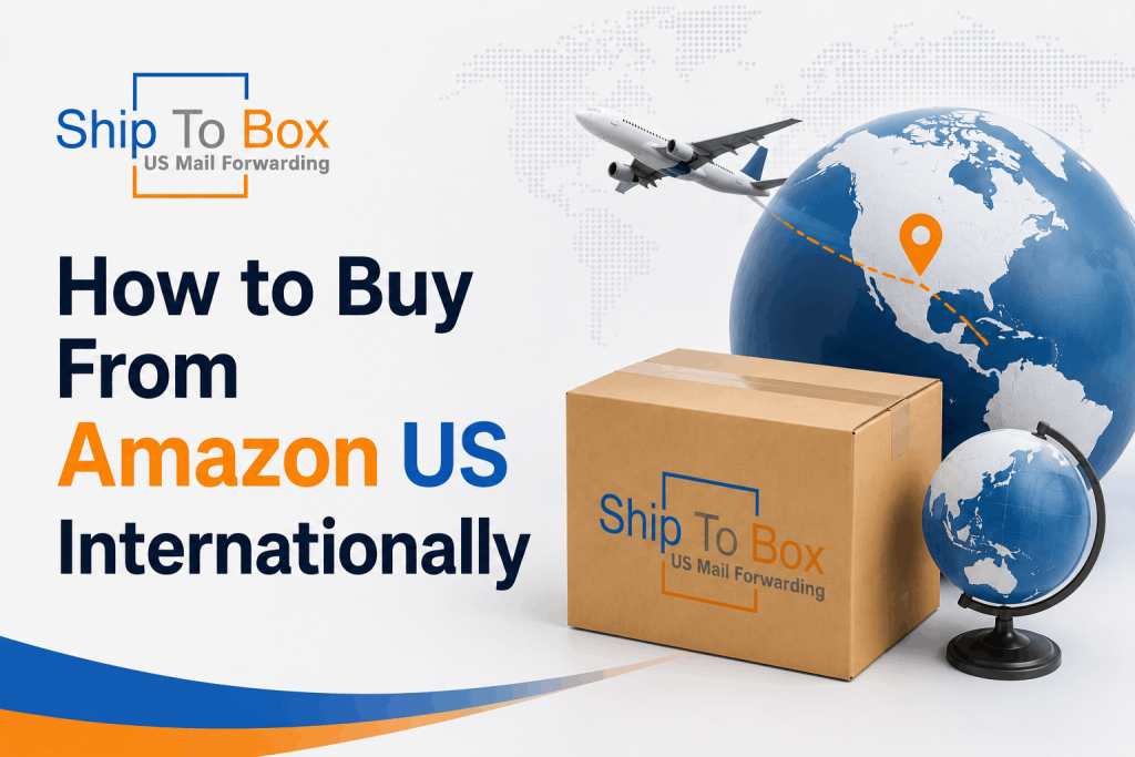 How to Buy From Amazon US Internationally
